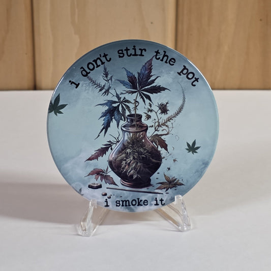 Drink Coaster - I don't stir the pot